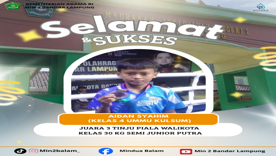 Prestasi Gemilang MIN 2 Bandar Lampung di PORKOT 2025: Aidan Syahim Sabet Juara 3 Tinju Walikota Cup!