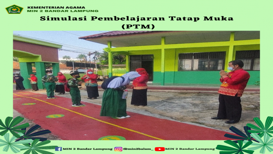 Simulasi Pembelajaran Tatap Muka (PTM) MIN 2 Bandar Lampung